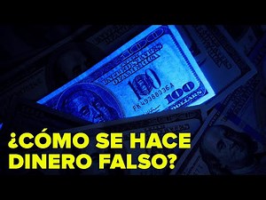¿Cómo Hacen EN REALIDAD Dinero Falso?
