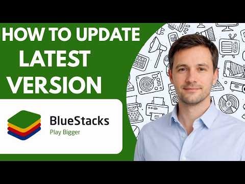 How to update BlueStacks to latest version Full Guide 2026