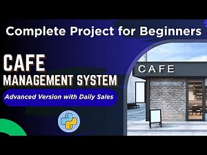 Mini Project in Python | Complete Cafe Management System in Python | Beginner to Advanced