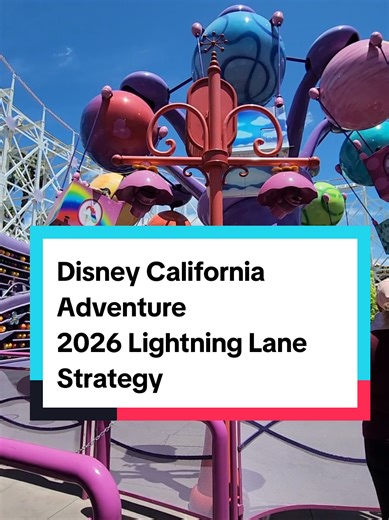 Lightning Lane Booking Strategy for Disney California Adventure 2026