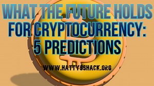 What the Future Holds for Cryptocurrency: My 5 Predictions