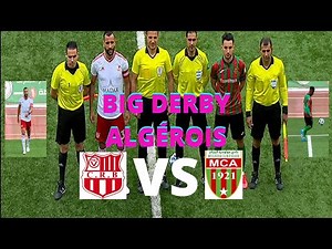 CRB VS MCA - BIG DERBY ALGÉROIS, RÉSUMÉ.