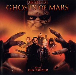 John Carpenter - Ghosts Of Mars (Original Motion Picture Soundtrack)