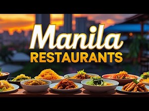 Top 10 Best Restaurants in Manila, Philippines | Manila Restaurants | Manila Food | English