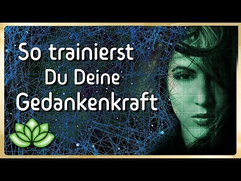 Unglaubliche Macht der Gedanken & Gedankenkraft