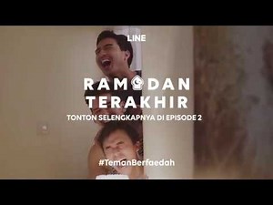 Teaser LINE Web Series: Ramadan Terakhir Episode 2
