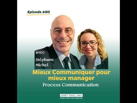 Ep#80 - Mieux communiquer pour mieux manager - Process communication