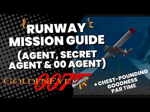 Runway Mission Guide (Agent, Secret Agent & 00 Agent) - GoldenEye 007 (Xbox Series X)