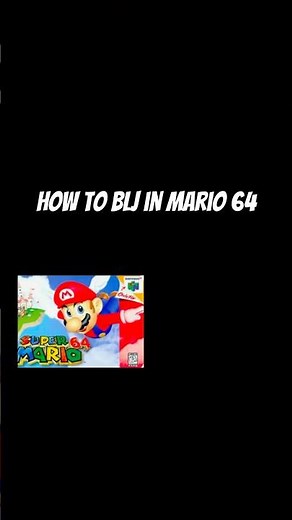 Mario 64 BLJ tutorial