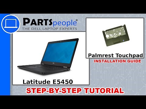 Dell Latitude E5450 Palmrest Touchpad Replacement Video Tutorial