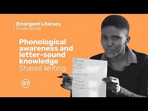 57. Module 2 Emergent Literacy Phonological Awareness Shared Writing