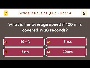 Grade 9 Physics Quiz - Part 4/10 | 12 Questions for Exam Preparation and Revision | Science Test