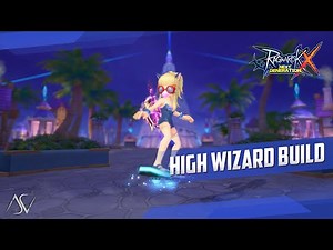 High Wizard F2P Build For PVE & PVP (ROX) - Skill Balance Update!