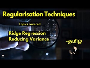 Reducing variance through Regularisation in Tamil | Ridge Regression | Machine Learning