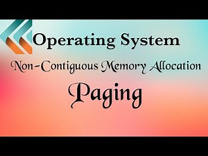 Non Contiguous Memory Allocation - Paging