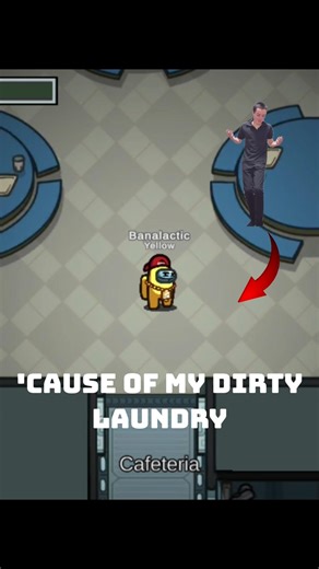 DIRTY LAUNDRY Trend in AMONG US!