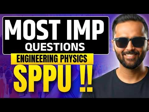 MOST IMP QUESTIONS | ENGINEERING PHYSICS | SPPU | PRADEEP GIRI SIR
