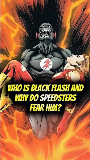 Who’s the Black Flash, and why does every Flash fear him? 😱