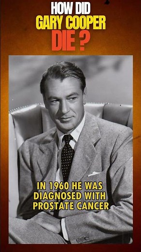 How did Gary Cooper die? #actor #western #film #movie #tv #hollywood #nostalgia #history #filmactor