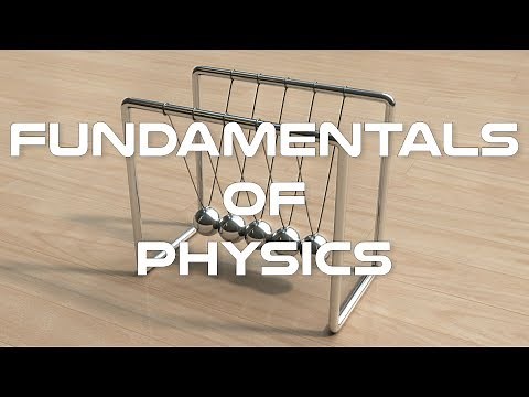 Fundamentals of Physics: Crash Course
