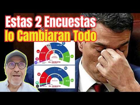 📊🔥ESTAS DOS ENCUESTAS ELECTORALES LO CAMBIAN TODO PARA SANCHEZ EN ESPAÑA 📊🔥