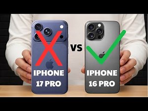 iPhone 17 Pro vs 16 Pro: Why I Chose the iPhone 16 Pro