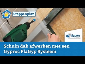 How to: Schuin dak afwerken met een Gyproc PlaGyp Systeem