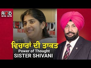 Sister Shivani talks about God, Life, Manifestation, and the Power of Thought | Exclusive Interview