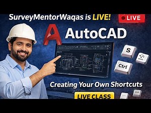 SurveyMentorWaqas is live! With AutoCad Class (Topic how to create your own shortcuts)