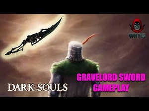 Dark Souls Gravelord Sword +5 before O&S: COMPLETE WALKTHROUGH/GAMEPLAY