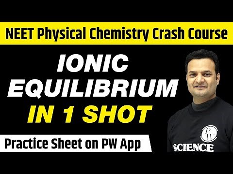 IONIC EQUILIBRIUM in One Shot - All Concepts, Tricks & PYQs Covered | Class 11 | NEET