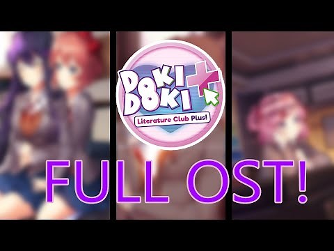 Doki Doki Literature Club Plus: FULL SOUNDTRACK / OST | ALL 25 TRACKS PLAYLIST