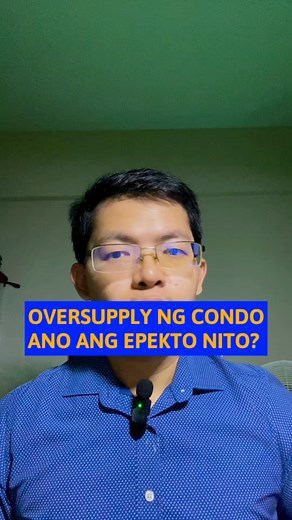 Ano ang ibig sabihin ng oversupply ng condo sa Metro Manila? #RealEstateUpdate #RealEstatePH | Lyston Pasiliao