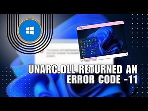 😍 PRO: Unarc.dll Returned An Error Code -11 - Full Guide | Easy guide