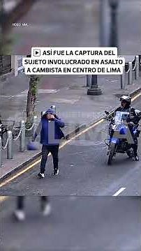 Asalto en Centro de Lima: cámaras grabaron la captura de sospechoso armado | El Comercio
