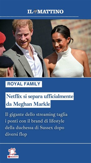Meghan Markle si separa da Netflix: il flop della serie e i prodotti invenduti, cosa c'è dietro