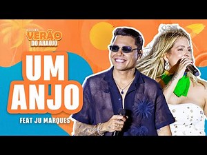 Felipe Araújo &‪@jumarquesoficial‬ - UM Anjo | Resenha de Verão do Araújo