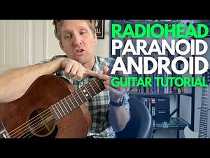 Paranoid Android by Radiohead Guitar Tutorial - Guitar Lessons with Stuart!