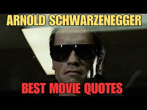 Arnold Schwarzenegger 22 Best Movie Quotes