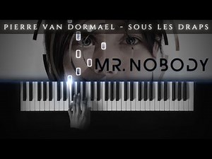 Pierre Van Dormael - Sous les draps (Mr Nobody) | PianoCover/SeeMusicTutorial