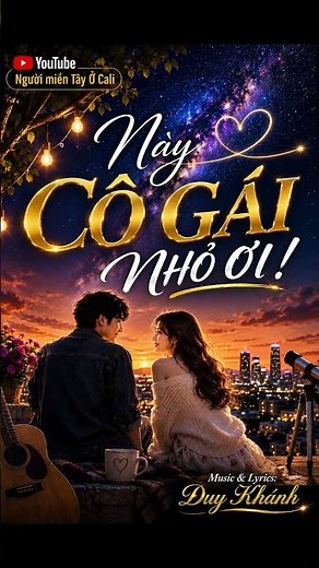 Này Cô Gái Nhỏ Ơi! | Ballad Ngôn Tình Chạm Đến Trái Tim | Music & Lyrics: Duy Khánh