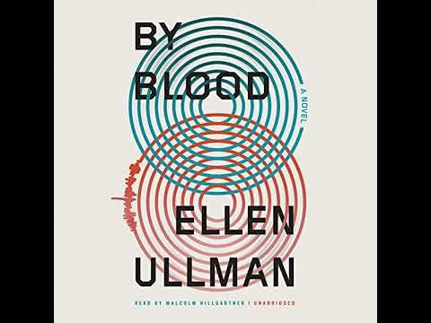 By Blood by Ellen Ullman | Full Audiobook