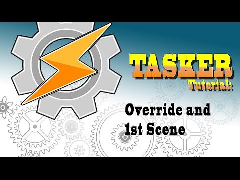 TASKER 101: Tutorial for beginners: 7. Your first scene and override profile