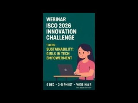 ISCO 2026 Webinar on the theme “Sustainability: Girls in Tech Empowerment.”