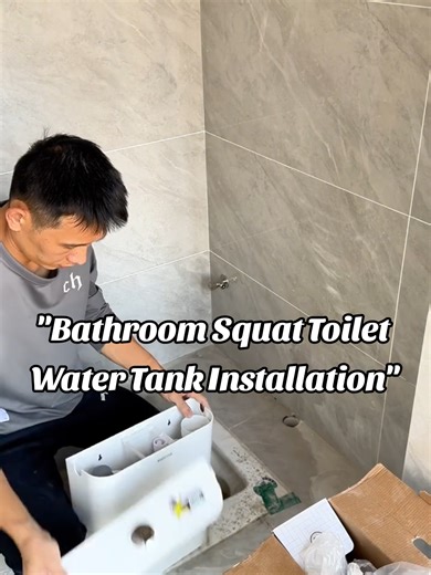 Bathroom Squat Toilet Water Tank Installation Guide
