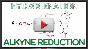 Alkyne Reduction to Alkene Alkane Hydrogenation Reaction Video