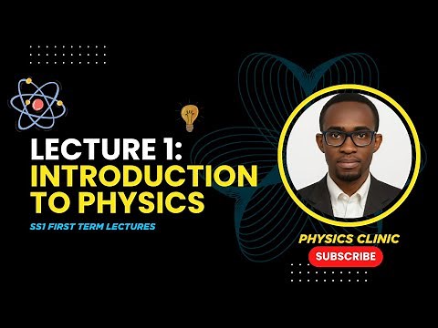SS1 FIRST TERM LECTURE 1 - INTRODUCTION TO PHYSICS #waec2026