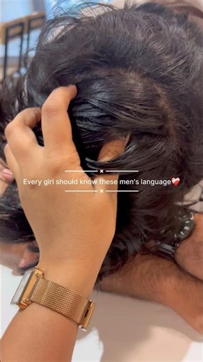 Every girl should know these men’s language ❤️‍🩹