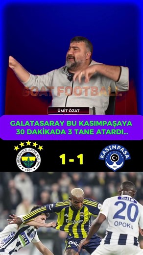 KONYAYA KAYBEDEN GALATASARAY BU KASIMPAŞAYA 3 ATARDI Fenerbahçe 1-1 Kasımpaşa