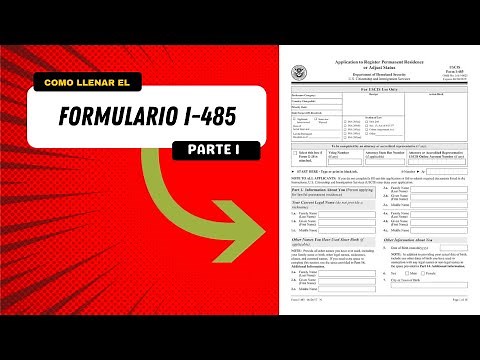 Formulario I-485 (2022) | Solicitud de Registro de Residencia Permanente | Ajuste de Estatus PARTE 1